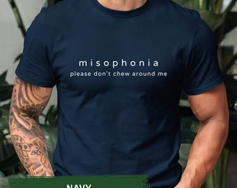 Misophonie - S'il vous plaît, ne mâchez pas autour de moi - T-shirt unisexe