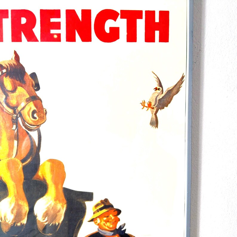 May include: Vintage poster with the red word "STRENGTH" at the top. The poster features a brown horse's head, a cartoon bird, and a smiling man in a hat. The background is white.