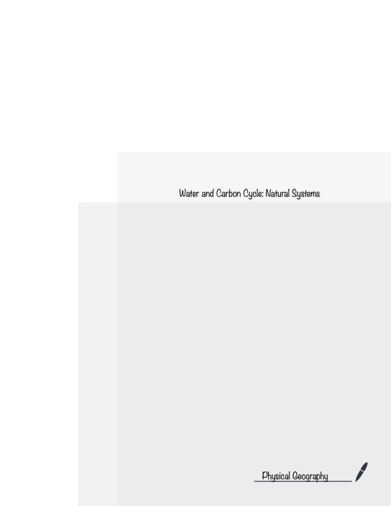 AQA Alevel Geography: Water and Carbon Cycle Natural Systems Summary Notes and Question Bank