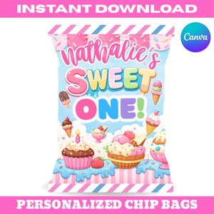 May include: A personalized chip bag design with the text "Nathalie's Sweet One!" in colorful bubble letters. The design features illustrations of ice cream cones, cupcakes, and other sweets against a light blue background. The words "Instant Download" and "Personalized Chip Bags" are also visible.