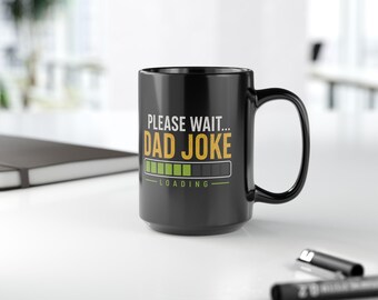 Dad Joke Loading Mug – Funny Coffee Cup for Dad, Birthday Present