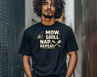 Mow Grill Nap Repeat T-Shirt: Lawn Care BBQ Tee for Men