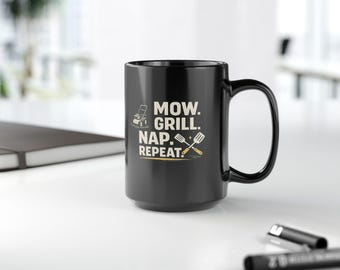 Mow Grill Nap Repeat Mug – Lawn Mower BBQ Coffee Cup for Dad