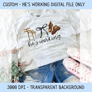 Custom He&#39;s Working Digital Download, He&#39;s Working png, Customizable Digital PNG for Husband Working, He&#39;s Working PNG File, He&#39;s Working