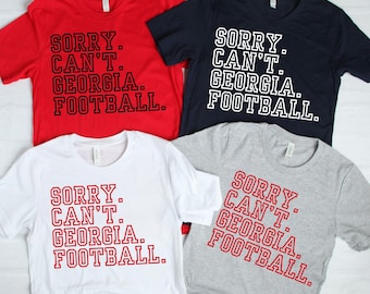 Camiseta de fútbol de Georgia "Lo siento, no puedo": Athens, GA - Game Day Apparel