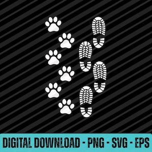May include: White paw prints and shoe prints on a black diagonal striped background. The phrase "DIGITAL DOWNLOAD - PNG - SVG - EPS" is at the bottom of the image.
