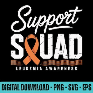 Support Squad Leukemia Awareness SVG PNG EPS Orange Ribbon Cancer Graphic