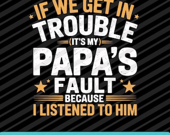 Zabawny projekt „Papa's Fault”: SVG PNG EPS do prac rękodzielniczych dla rodziny (pobranie cyfrowe)