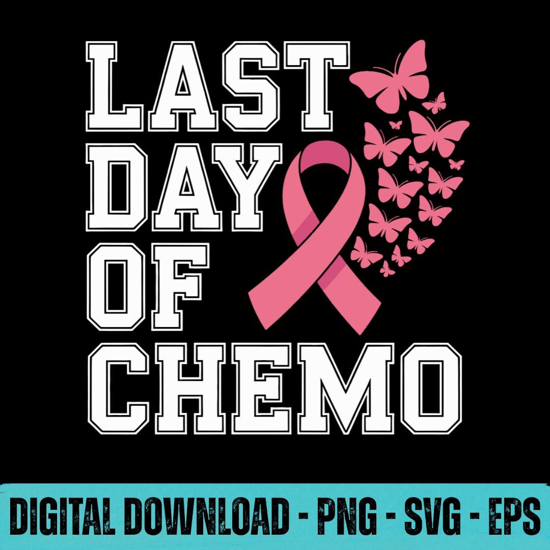 Last Day of Chemo SVG PNG EPS Cancer Survivor Awareness Ribbon Graphic ...