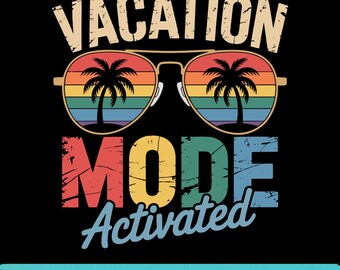 Vacation Mode Activated SVG PNG EPS Summer Travel Beach Camping Graphic
