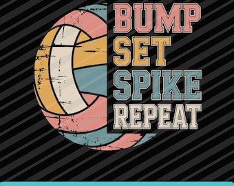 Volleyball Bump Set Spike Repeat SVG PNG EPS Game Day Sports Graphic
