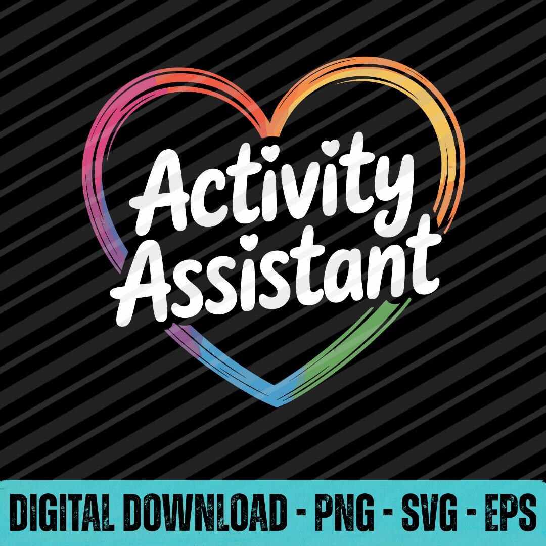 Funny Activity Assistant Heart PNG SVG EPS Digital Download Design ...