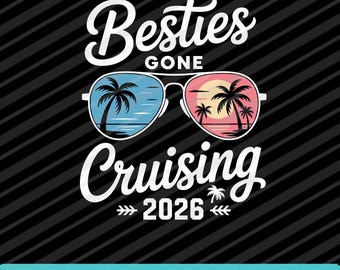 Besties Gone Cruising 2026 PNG SVG EPS Conception de citation de vacances d'amis drôles