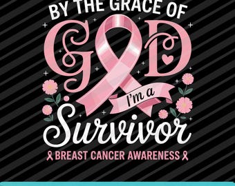 By The Grace Of God Survivor PNG SVG EPS | Pink Ribbon Butterfly Digital Download