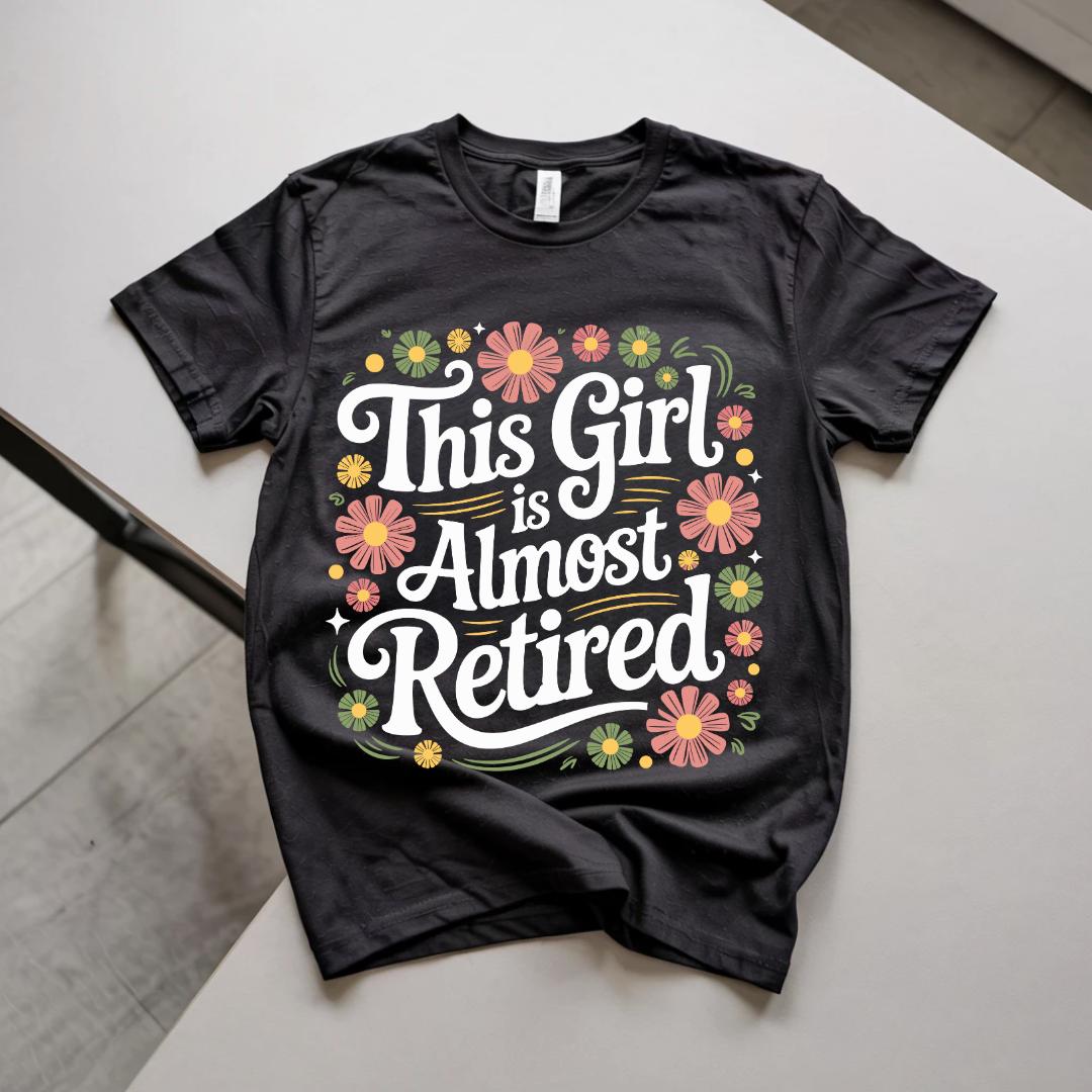 This Girl is Almost Retired SVG PNG EPS Funny Retirement Countdown ...