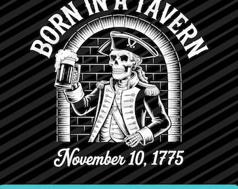 Born In A Tavern 1775 SVG PNG EPS | Vintage Pirate Tavern Historical Quote Digital Download