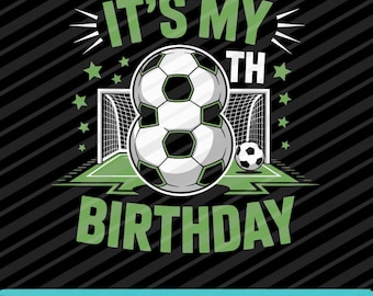 8th Birthday Boy Soccer Ball Design: Football Theme (PNG SVG EPS)