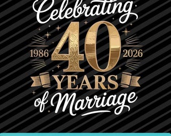 40 Years of Marriage 1986 40th Wedding Anniversary Digital Download PNG SVG EPS