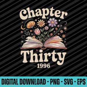 May include: A graphic design featuring the words "Chapter Thirty 1996" with an open book and floral elements. The design includes various flowers and stars on a black background with diagonal stripes.