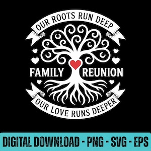 Our Roots Run Deep Our Love Runs Deeper SVG PNG EPS | Family Reunion Shirt Design | Family Tree Cricut File | Dark Design Digital Download