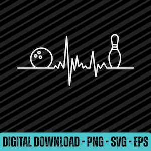 May include: White line art graphic on a black background. The design features a bowling ball and pin integrated into a heartbeat rhythm. The text "DIGITAL DOWNLOAD - PNG - SVG - EPS" is at the bottom.