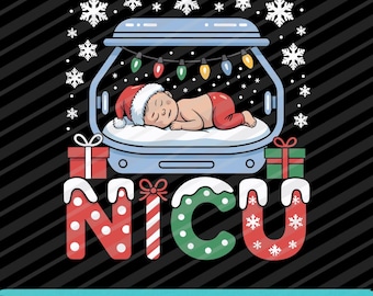 NICU Nurse Christmas SVG PNG Eps | Funny Baby Nurse Holiday Quote Digital Download