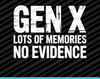 Funny Gen X Memories SVG: Retro Digital Download