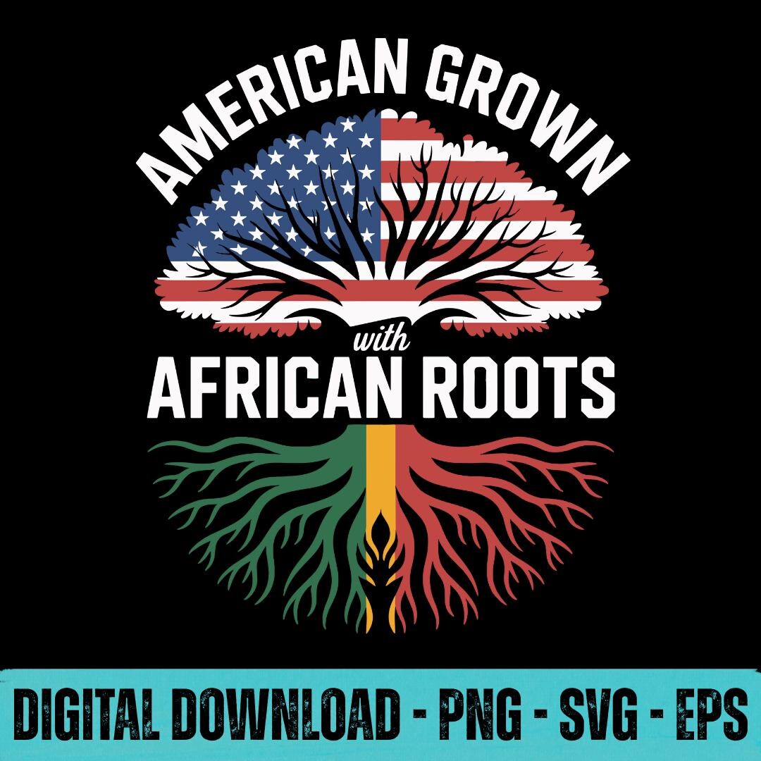 Afro Roots Graphics American Grown African Roots SVG PNG EPS Black History Cultural Pride ...