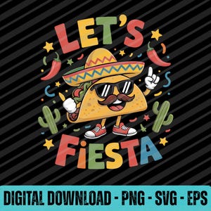 Let’s Fiesta Tacos PNG SVG EPS | Taco Clipart Digital Download | Cinco de Mayo Taco Party Design | Mexican Food Cricut Cut File for Crafts