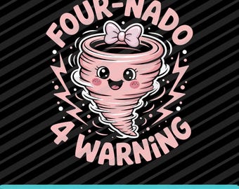 Four-nado Warning SVG PNG EPS | Funny 4th Birthday Toddler Digital Download