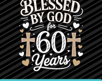 Diseño de cumpleaños con la frase "Bendecida por Dios durante 60 años" (SVG, PNG, EPS)