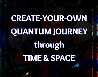 CREATE-YOUR-OWN Quantum Hypnotic Journey - facilitated by a Professional Hypnotherapist & Quantum Practitioner - 3 Hour Session