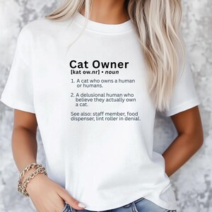 Cat Owner Definition T-Shirt, Funny Cat Shirt, Humor Tee, Cat Lovers Gift, Cat Owner Shirt, Cat Person Shirt, Cute Cat Shirt, Pet Gift