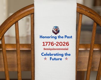 Regalo patriótico para celebrar 250 años, toalla de cocina del 250 aniversario de EE. UU., regalo del Día de la Independencia de 1776, toalla de té del semiquincenital