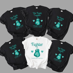 Custom Ovarian Cancer We Fight Together Shirt,Teal Ribbon Matching Shirt, Group Awareness,Team Support Fundraisers & Events Matching Shirts