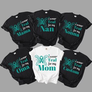 Ovarian Cancer Custom I Wear Teal  Support Shirt, Teal Ribbon Shirt,  Ovarian Cancer Awareness Shirt,I&#39;m A Survivor Tee,Team Cancer T-shirt