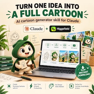 May include: A digital graphic featuring the text TURN ONE IDEA INTO A FULL CARTOON, Claude, and Higgsfield logos. A 3D character in a green cloak points to a laptop screen displaying a four-step cartoon generation process from sketch to final cartoon.