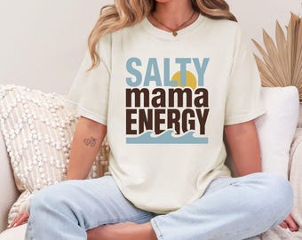Salty Mama Energy Shirt | Bold Coastal Mom Tee | Beach Mom Summer Shirt | Funny Mama Vacation Tee | Comfort Colors Mom Shirt