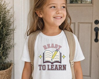 First Day of School | Back to School Kids | Kids School Shirt | Ready to Learn Tee | Comfort Colors Kids | First Day Outfit