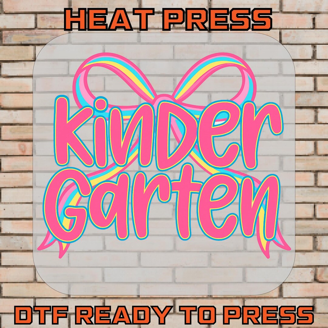 Kindergarten Pink Bow Ready to Press, First Day School DTF Transfer ...