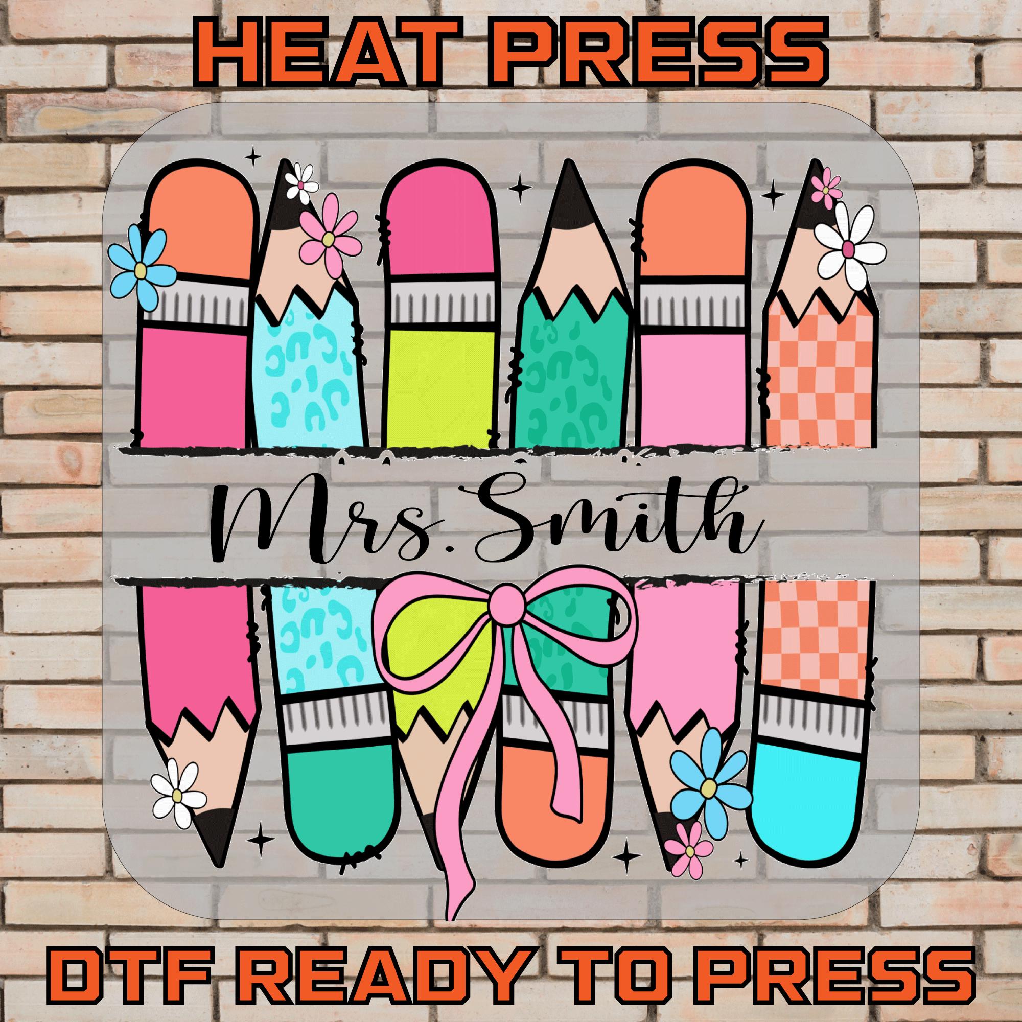 Personalized Teacher Name Pencil Ready To Press, Custom Teacher Gift, Back To School Shirt, Unique Teacher Tee, Iron On Transfer, Heat Press