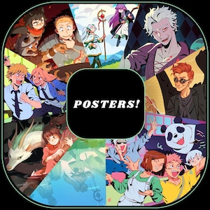 May include: A circular poster design featuring various anime-style illustrations. The central black square reads "POSTERS!" in white. The surrounding images showcase characters in dynamic poses, with a variety of colors and styles, suggesting a collection of anime-themed posters.