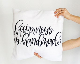 Happiness is Handmade Throw Pillow