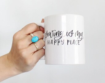 Sewing is my Happy Place coffee mug gift for sewers, quilter gift makers, sewing mug, love to sew, sewing gift, hand lettered, double sided