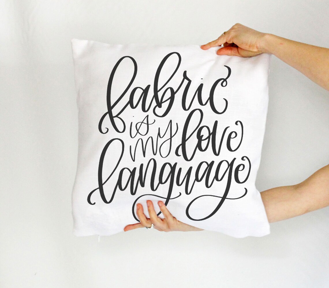 Fabric is My Love Language Pillow Etsy
