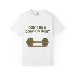 Motivational Gym T-shirt, Fitness Gift, Workout Apparel, Unisex Graphic Tee, Funny Exercise Shirt, Weightlifting Humor