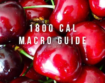 Może przedstawiać: Zbliżenie na stos jasnoczerwonych wiśni z nałożonym tekstem "1800 CAL MACRO GUIDE".