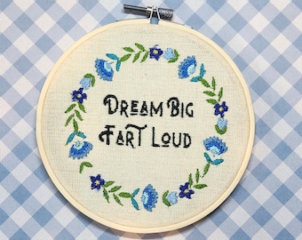 Dream big, funny embroidery hoop, bathroom embroidery, funny bathroom art, granny glam, bathroom art, finished embroidery hoop, bathroom art