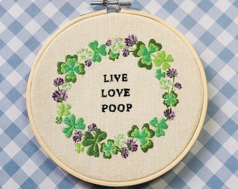 Live, Love, Poop Embroidery Hoop, Bathroom Embroidery, Funny Bathroom Art, Poop art, Bathroom Art, Funny Bathroom Sign, Bathroom Embroidery