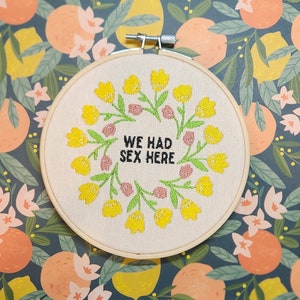 SALE-We had sex here, funny embroidery hoop, embroidery finished, rude embroidery, vulgar embroidery, embroidery finished, embroidery hoop